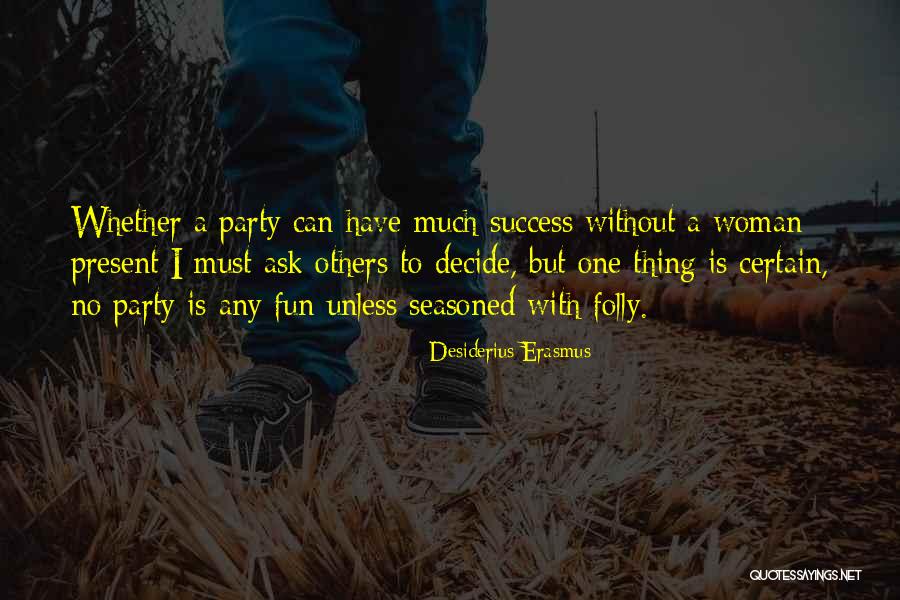 Solute Examples Quotes By Desiderius Erasmus Solute Examples Quotes By Desiderius Erasmus
