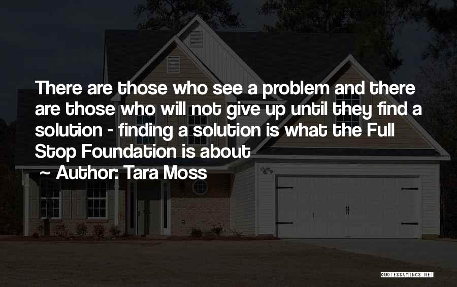 Solution Finding Quotes By Tara Moss