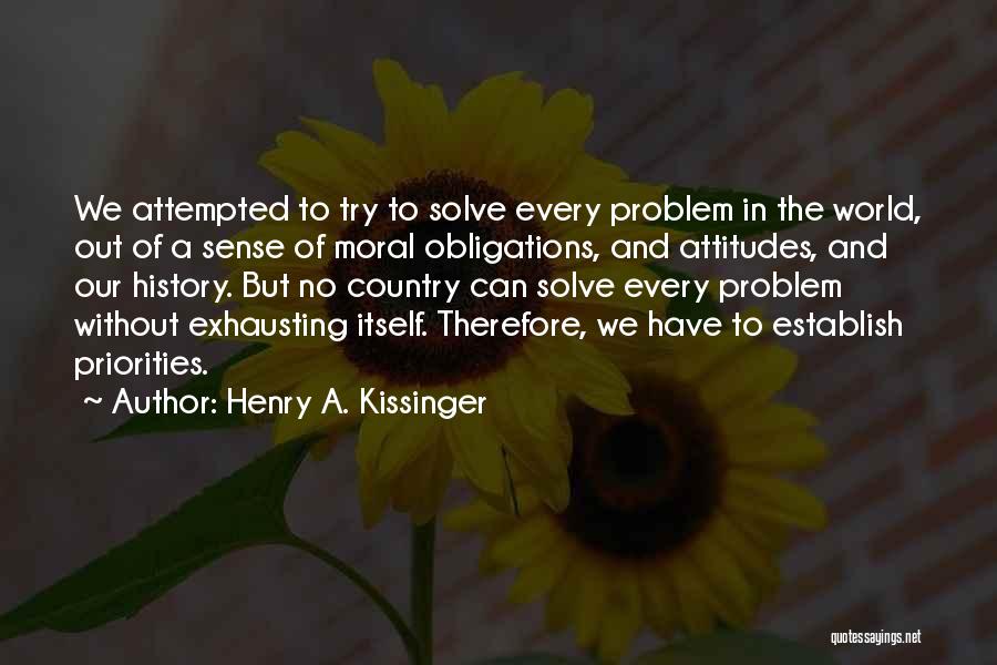 Solution Focused Approach Quotes By Henry A. Kissinger