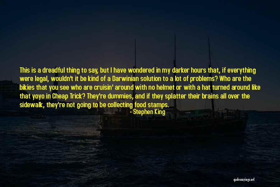 Solution To All Problems Quotes By Stephen King Solution To All Problems Quotes By Stephen King