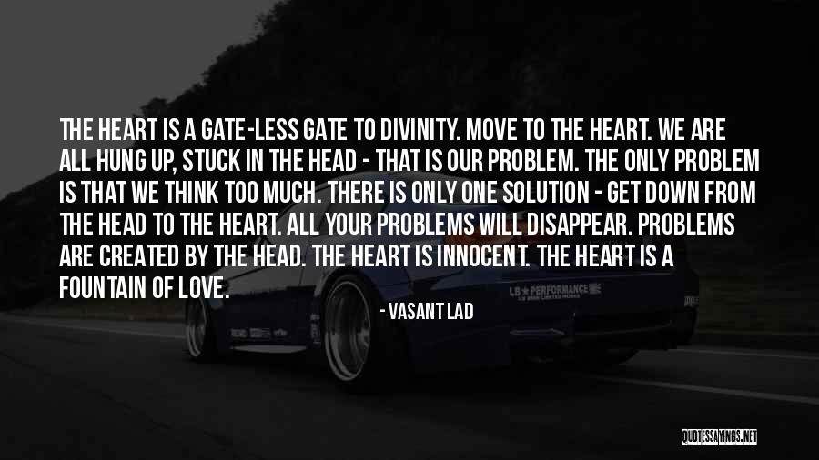Solution To All Problems Quotes By Vasant Lad Solution To All Problems Quotes By Vasant Lad
