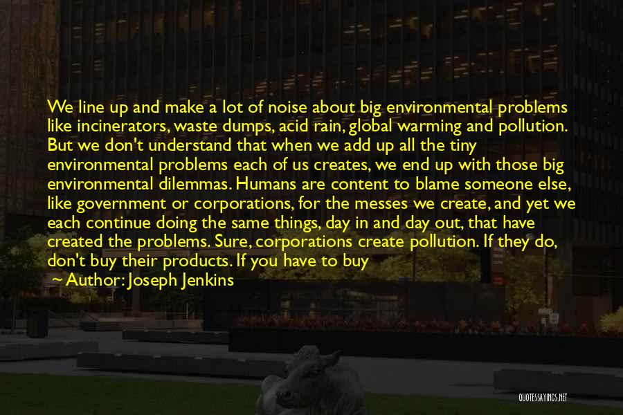 Solution To Pollution Quotes By Joseph Jenkins