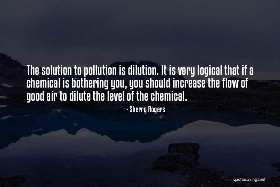 Solution To Pollution Quotes By Sherry Rogers