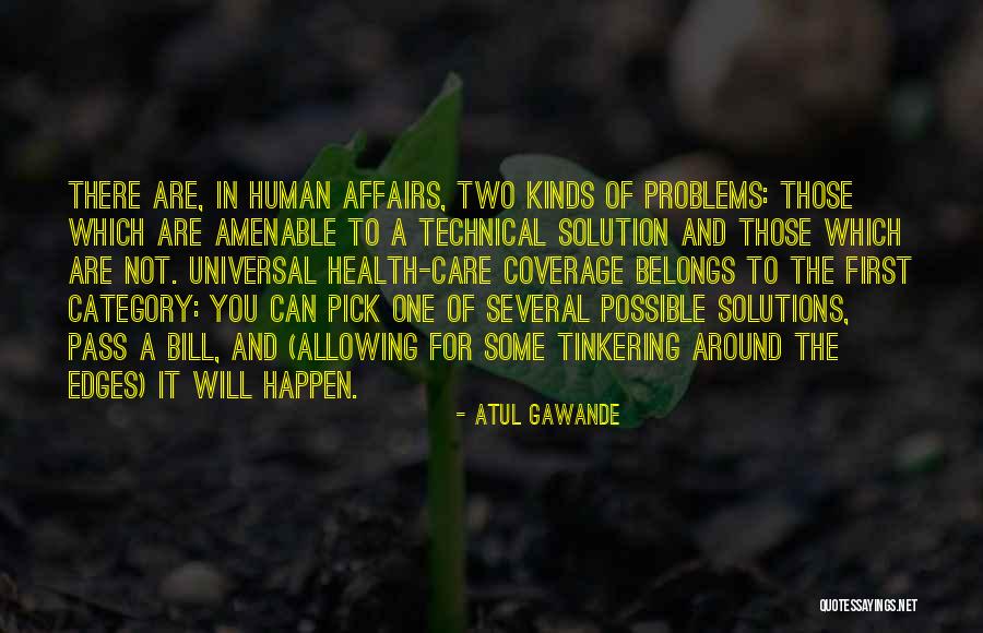 Solution To Problems Quotes By Atul Gawande Solution To Problems Quotes By Atul Gawande