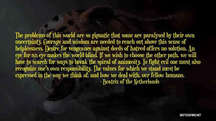 Solution To Problems Quotes By Beatrix Of The Netherlands Solution To Problems Quotes By Beatrix Of The Netherlands