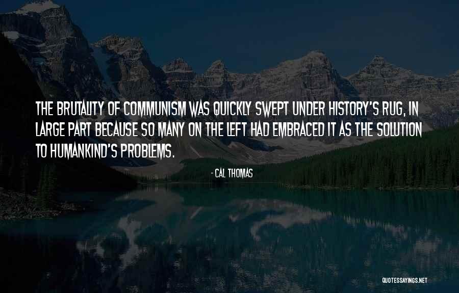 Solution To Problems Quotes By Cal Thomas Solution To Problems Quotes By Cal Thomas