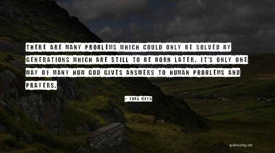 Solution To Problems Quotes By Toba Beta Solution To Problems Quotes By Toba Beta