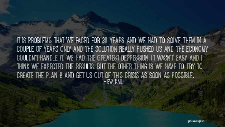 Solution To Problems To Problems Quotes By Eva Kaili Solution To Problems To Problems Quotes By Eva Kaili