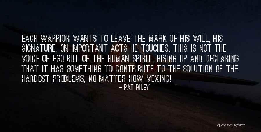 Solution To Problems To Problems Quotes By Pat Riley Solution To Problems To Problems Quotes By Pat Riley