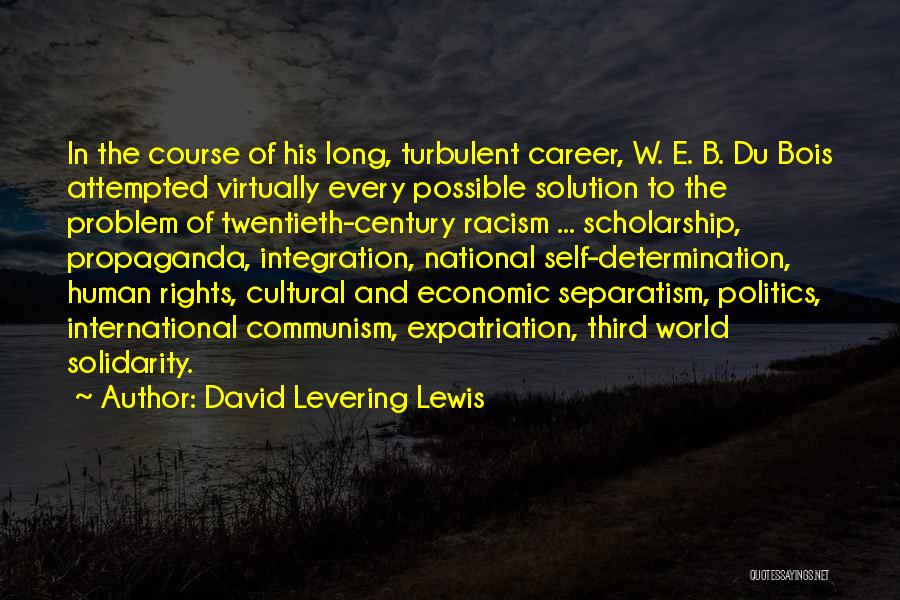 Solution To Racism Quotes By David Levering Lewis