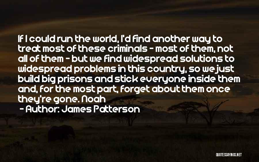 Solutions And Problems Quotes By James Patterson