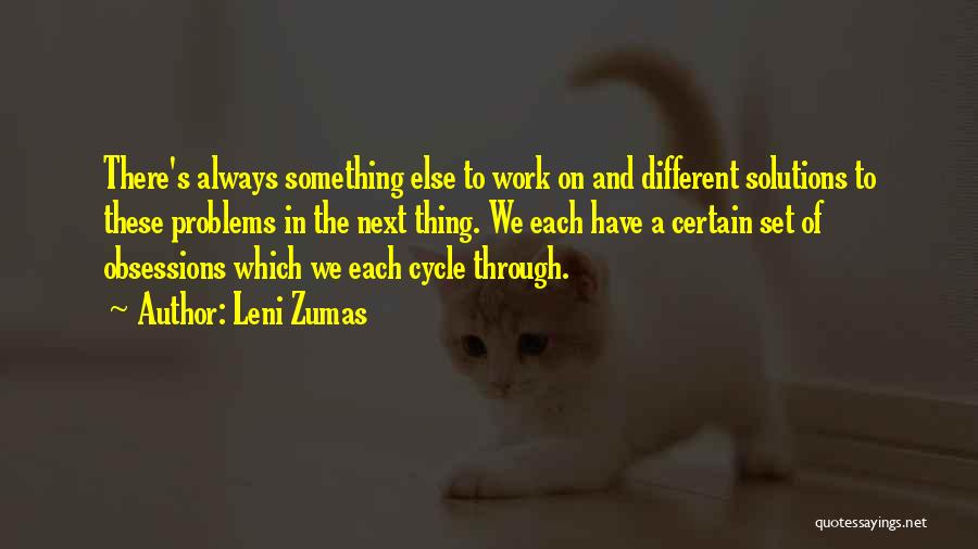 Solutions And Problems Quotes By Leni Zumas