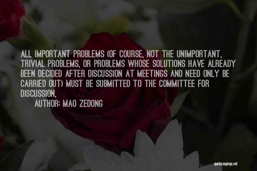 Solutions And Problems Quotes By Mao Zedong