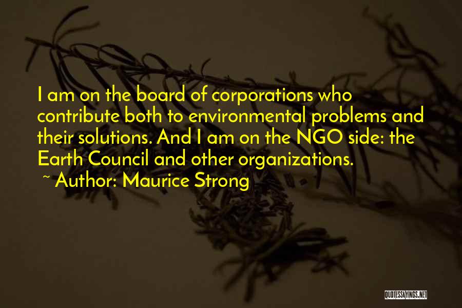 Solutions And Problems Quotes By Maurice Strong
