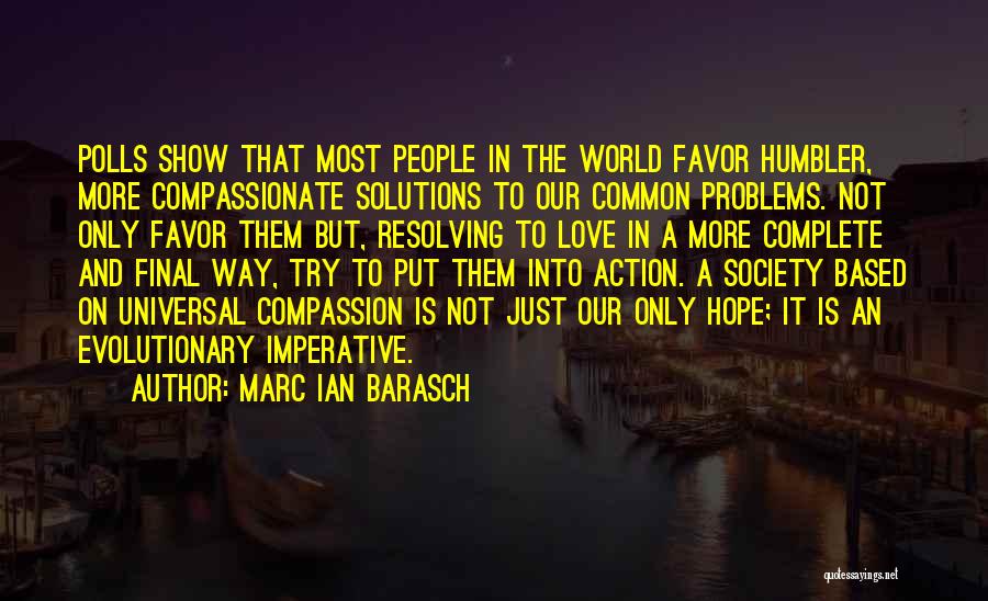 Solutions Not Problems Quotes By Marc Ian Barasch