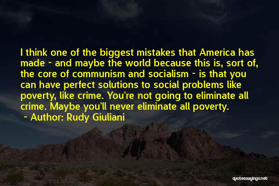 Solutions Not Problems Quotes By Rudy Giuliani