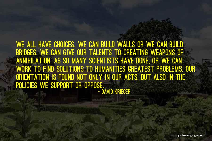 Solutions That Can Be Found Quotes By David Krieger Solutions That Can Be Found Quotes By David Krieger