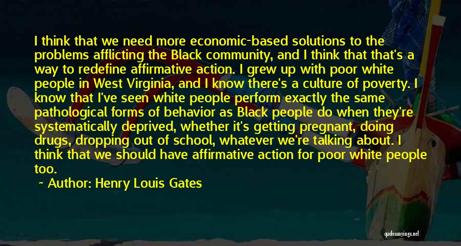 Solutions To Poverty Quotes By Henry Louis Gates