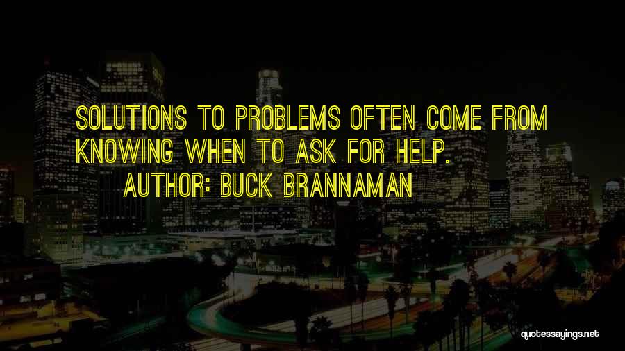 Solutions To Problems Quotes By Buck Brannaman