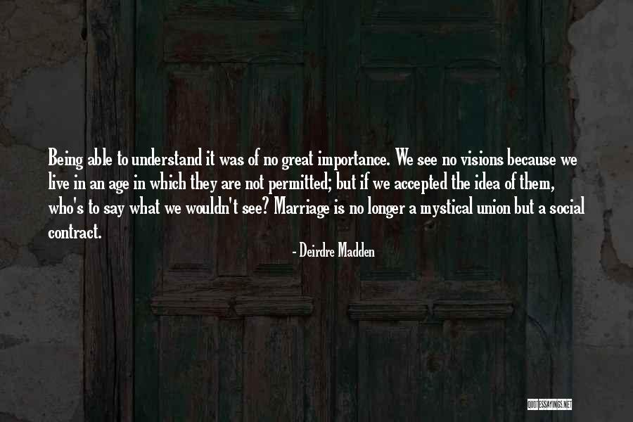 Soluzione Immobiliare Quotes By Deirdre Madden