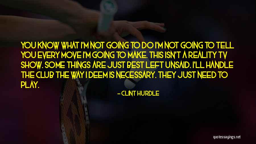 Soluzione Ipotonica Quotes By Clint Hurdle Soluzione Ipotonica Quotes By Clint Hurdle
