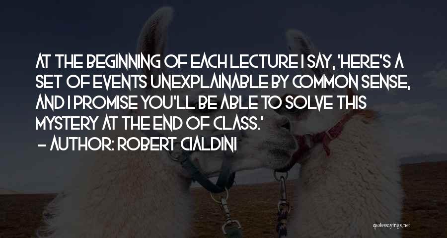 Solve A Mystery Quotes By Robert Cialdini