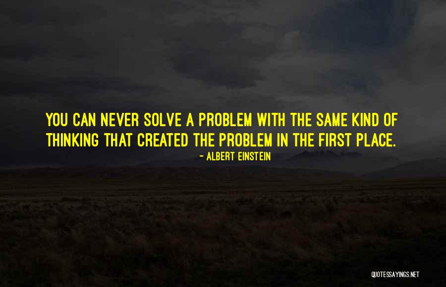 Solve A Problem Quotes By Albert Einstein Solve A Problem Quotes By Albert Einstein