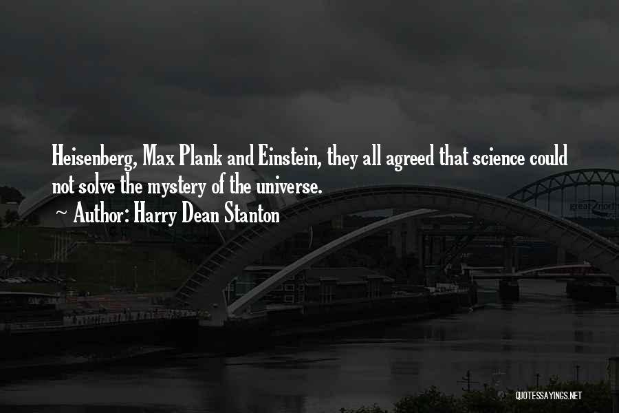 Solve Mystery Quotes By Harry Dean Stanton