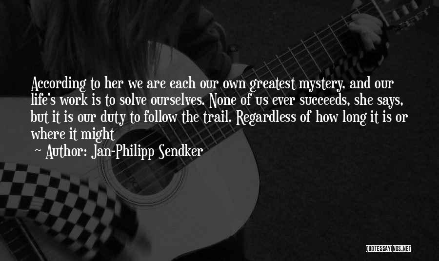 Solve Mystery Quotes By Jan-Philipp Sendker