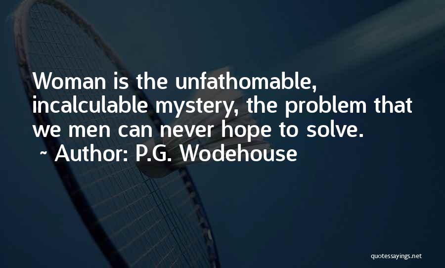 Solve Mystery Quotes By P.G. Wodehouse