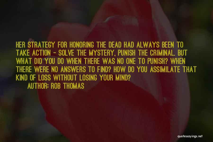 Solve Mystery Quotes By Rob Thomas