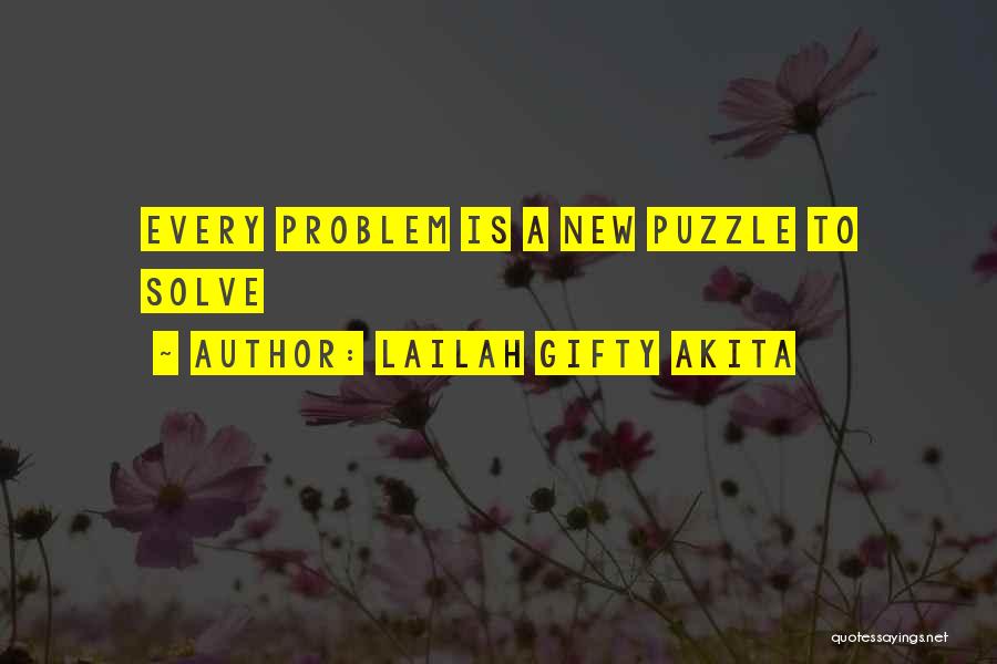 Solve Puzzle Quotes By Lailah Gifty Akita
