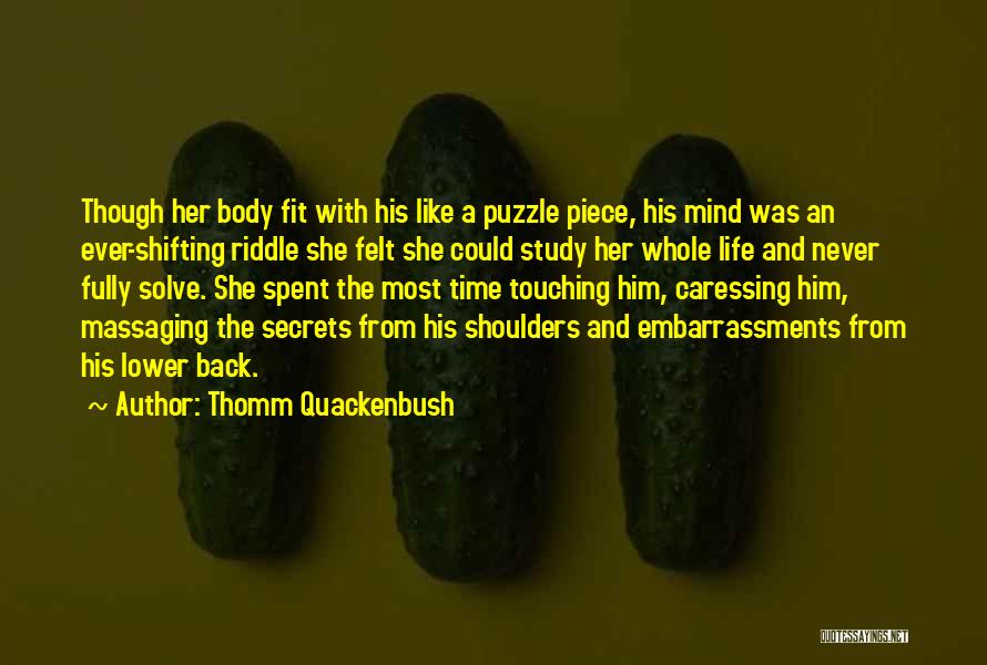 Solve Puzzle Quotes By Thomm Quackenbush