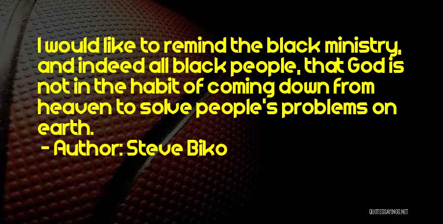 Solve Quotes By Steve Biko