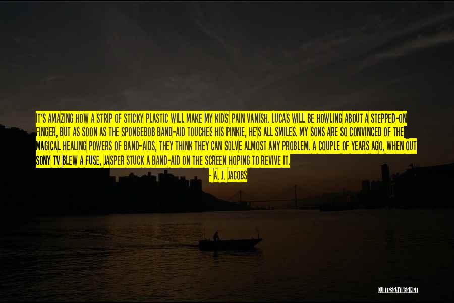 Solve Your Own Problem Quotes By A. J. Jacobs Solve Your Own Problem Quotes By A. J. Jacobs