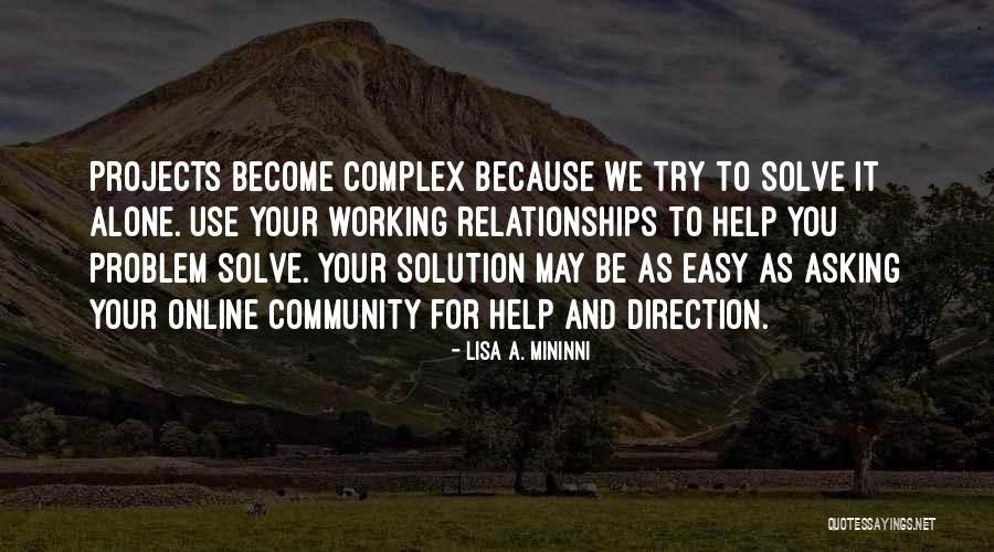 Solve Your Problem Quotes By Lisa A. Mininni Solve Your Problem Quotes By Lisa A. Mininni