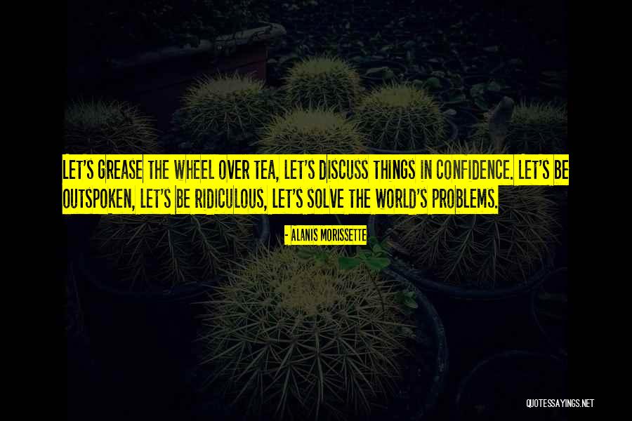 Solve Your Problems By Yourself Quotes By Alanis Morissette Solve Your Problems By Yourself Quotes By Alanis Morissette