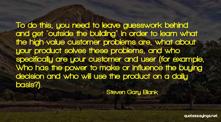 Solves Problems Quotes By Steven Gary Blank Solves Problems Quotes By Steven Gary Blank