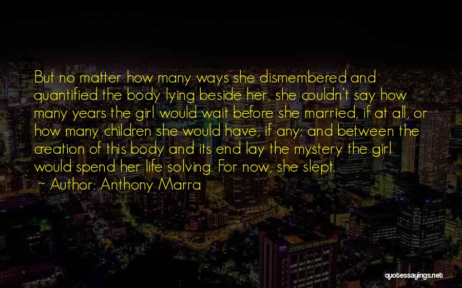 Solving A Mystery Quotes By Anthony Marra