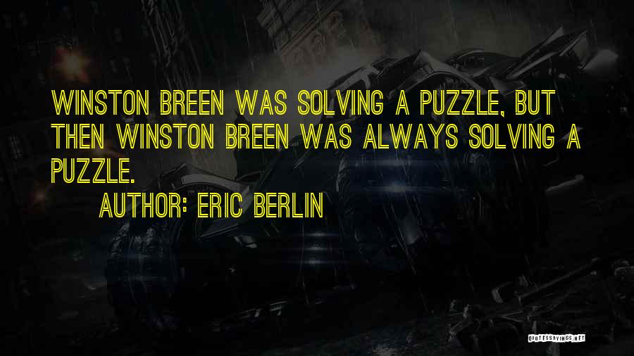 Solving A Mystery Quotes By Eric Berlin