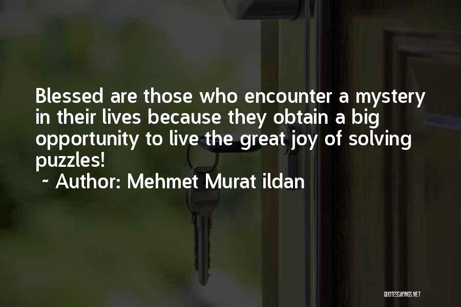 Solving A Mystery Quotes By Mehmet Murat Ildan