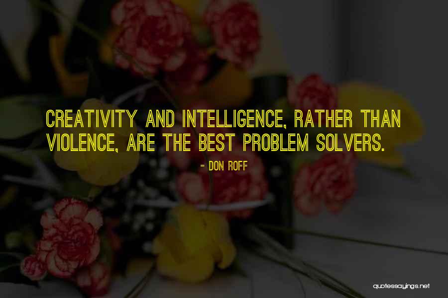 Solving Life Problems Quotes By Don Roff Solving Life Problems Quotes By Don Roff