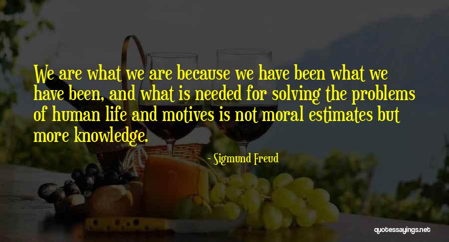 Solving Life Problems Quotes By Sigmund Freud Solving Life Problems Quotes By Sigmund Freud