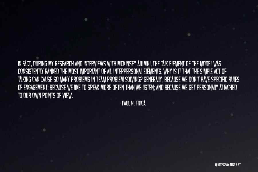 Solving Problems As A Team Quotes By Paul N. Friga Solving Problems As A Team Quotes By Paul N. Friga