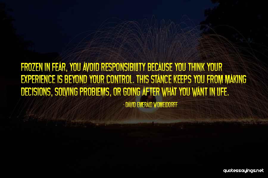 Solving Problems In Life Quotes By David Emerald Womeldorff Solving Problems In Life Quotes By David Emerald Womeldorff