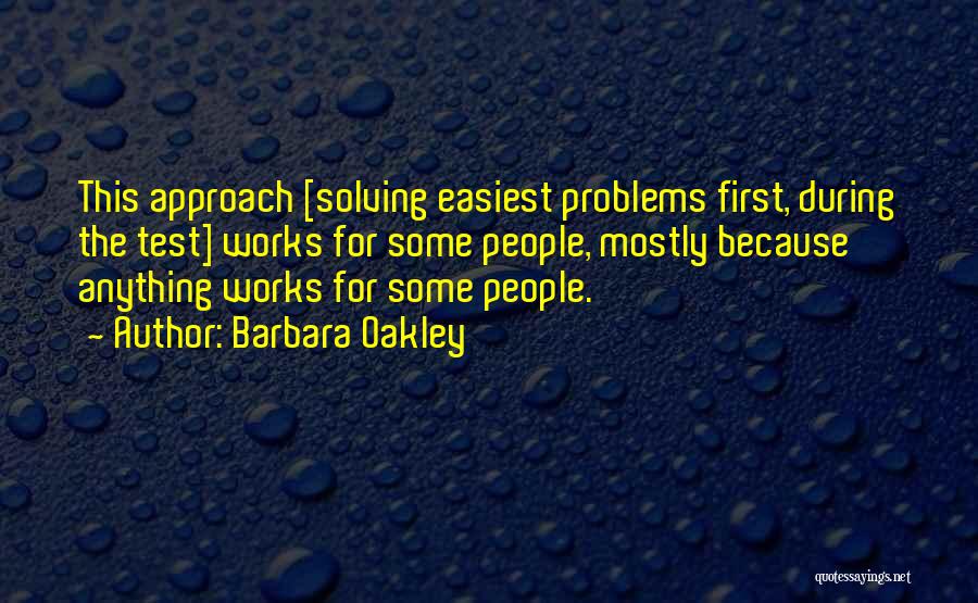 Solving Problems Quotes By Barbara Oakley