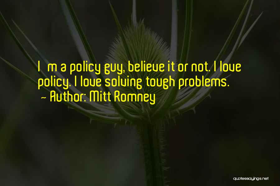 Solving Problems Quotes By Mitt Romney