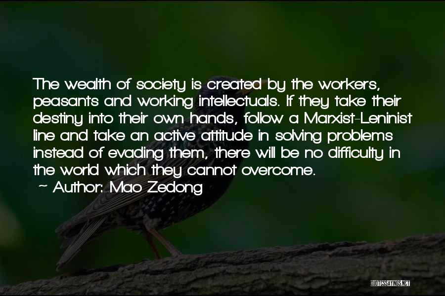 Solving World Problems Quotes By Mao Zedong