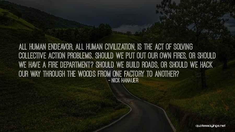 Solving Your Own Problems Quotes By Nick Hanauer Solving Your Own Problems Quotes By Nick Hanauer