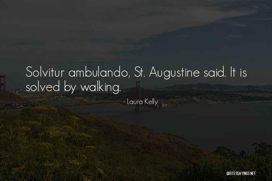 Solvitur Quotes By Laura Kelly Solvitur Quotes By Laura Kelly